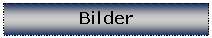 Textfeld: Bilder
