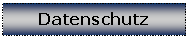Textfeld: Datenschutz