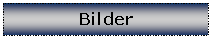 Textfeld: Bilder