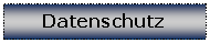 Textfeld: Datenschutz